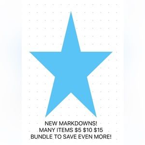 New Markdowns many great items for $5, $10, $15